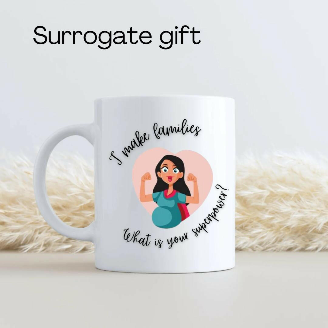Surrogate Mug Gift 11oz Coffee Mug with Name, I make Families What is your Superpower Mom to be gift