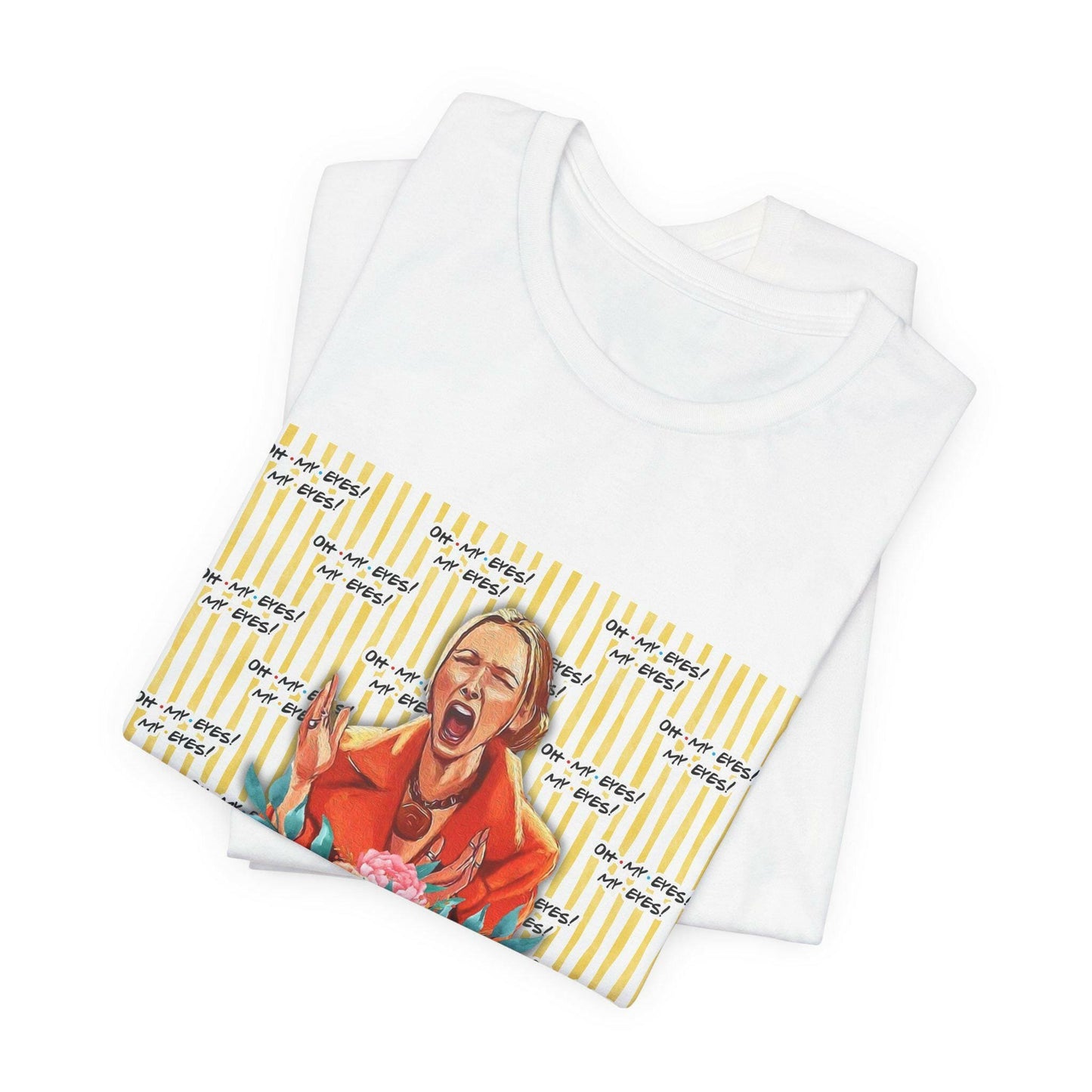 Friends Oh My Eyes T-shirt, 3 Colors Available, Phoebe Friends gift