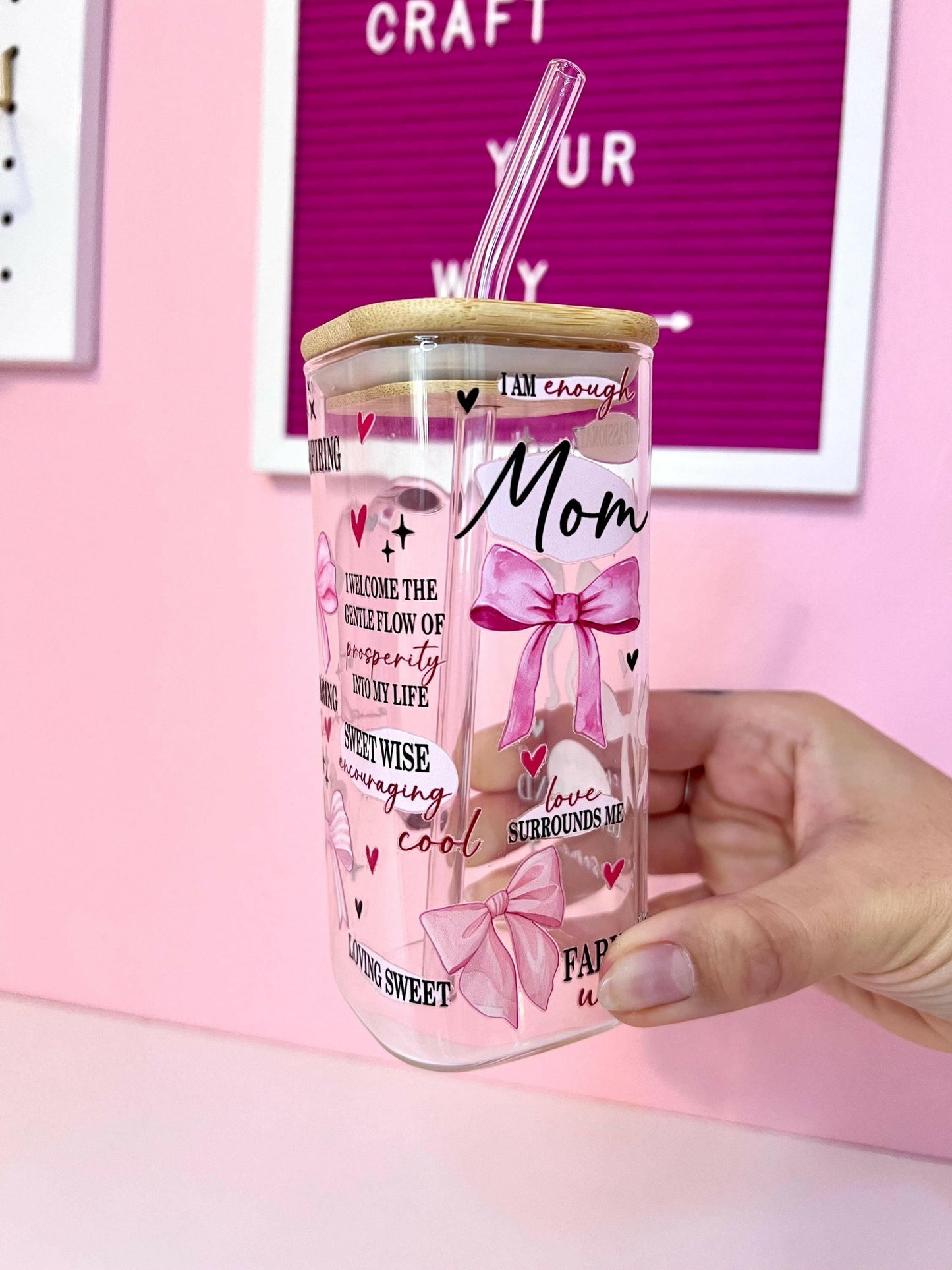 Mom Gift Cup, Daily Affirmation Glass Affirmation Tumbler with Bamboo Lid and Straw Pink with Coquette Bows, perfect gift for mom